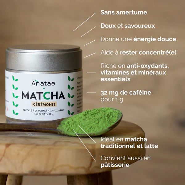 Thé matcha cérémonie BIO 30g - Anatae